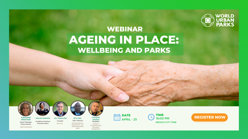 Ageing in place: Wellbeing and parks