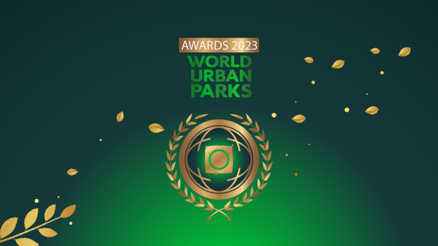 World Urban Parks Awards 2023