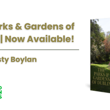 The Parks & Gardens of Dublin | Now Available!