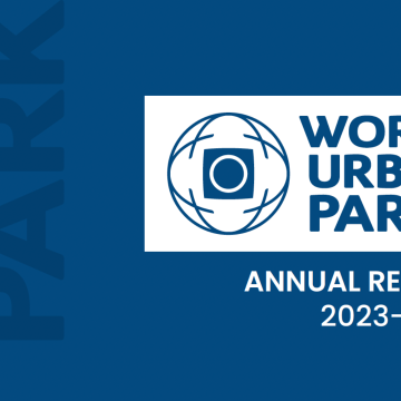 World Urban Parks Annual Report 2023-2024