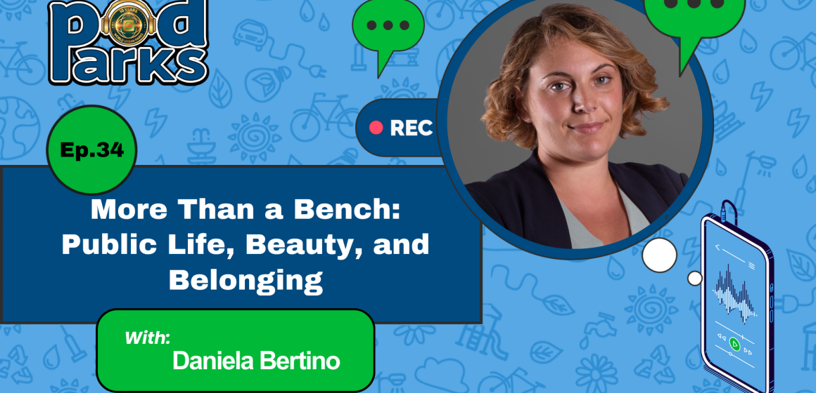 More Than a Bench: Public Life, Beauty, and Belonging with Daniela Bertino